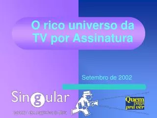 o rico universo da tv por assinatura