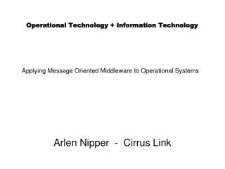 Operational Technology + Information Technology