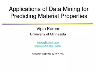 Applications of Data Mining for Predicting Material Properties