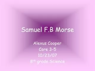 Samuel F.B Morse