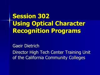 Session 302 Using Optical Character Recognition Programs