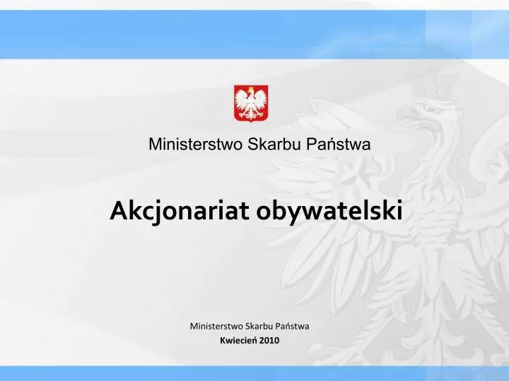 ministerstwo skarbu pa stwa kwiecie 20 10