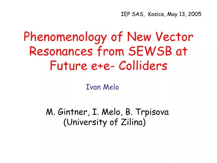 phenomenology of new vector resonances from sewsb at future e e colliders