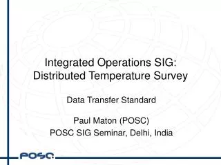 Integrated Operations SIG: Distributed Temperature Survey