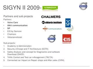 SIGYN II 2009-2012