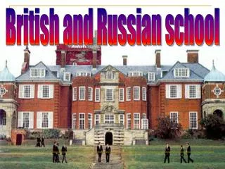 British and Russian school