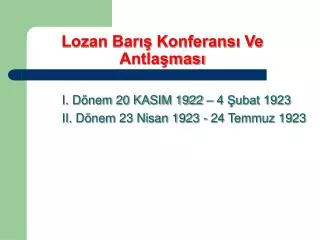 lozan bar konferans ve antla mas