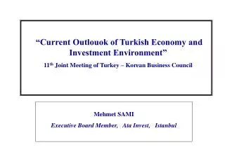 Mehmet SAMI Executive Board Member, Ata Invest, Istanbul