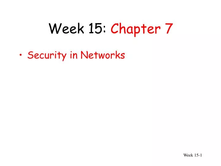 week 15 chapter 7