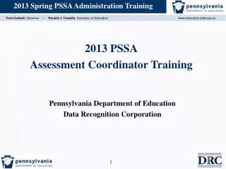 2013 PSSA Assessment Coordinator Training