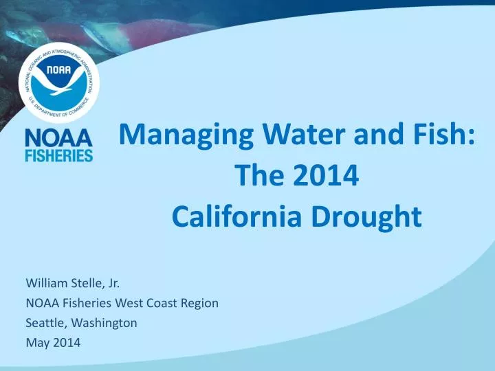 managing water and fish the 2014 california drought
