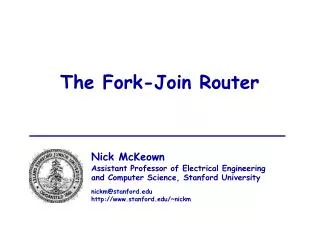 The Fork-Join Router