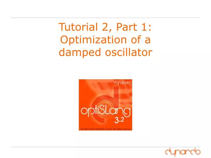 tutorial 2 part 1 optimization of a damped oscillator
