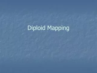 Diploid Mapping