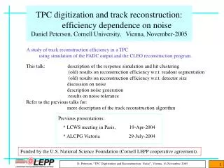Previous presentations: * LCWS meeting in Paris, 19-Apr-2004