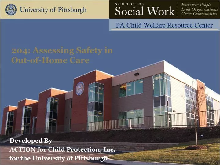 204 assessing safety in out of home care