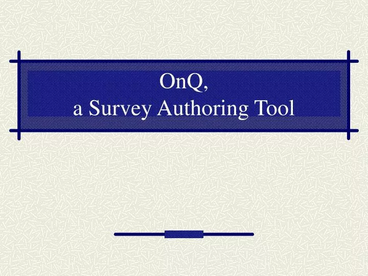 onq a survey authoring tool