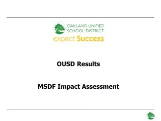 OUSD Results MSDF Impact Assessment