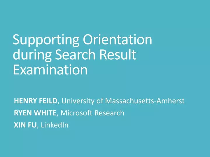 supporting orientation during search result examination