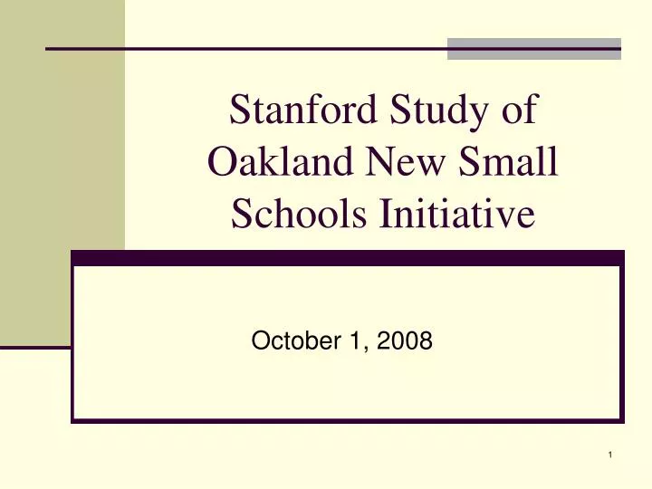 stanford study of oakland new small schools initiative