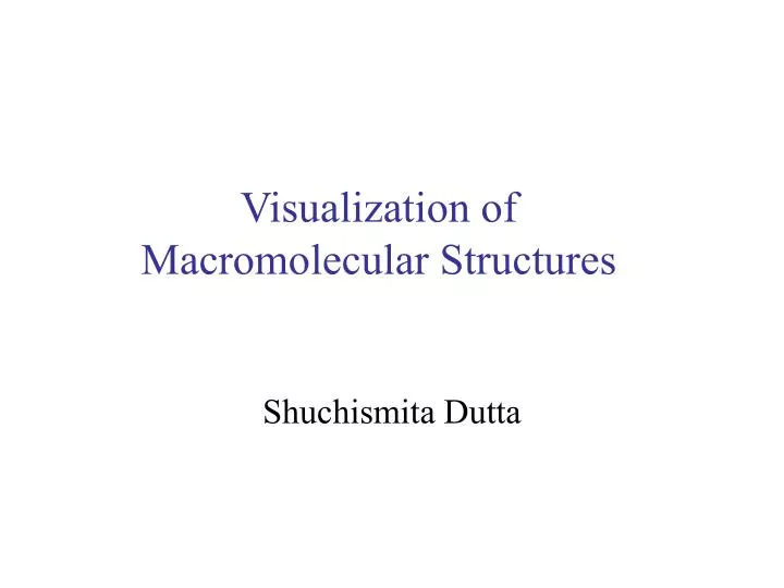 visualization of macromolecular structures