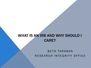 What is an IRB and Why Should I Care?