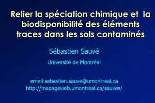relier la sp ciation chimique et la biodisponibilit des l ments traces dans les sols contamin s