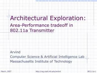 Architectural Exploration: Area-Performance tradeoff in 802.11a Transmitter Arvind