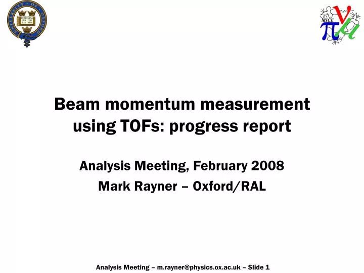 beam momentum measurement using tofs progress report