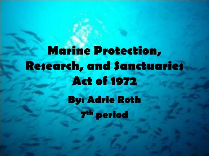 marine protection research and sanctuaries act of 1972