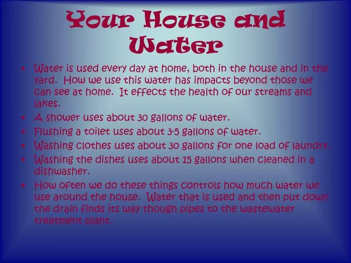 your house and water