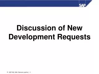Discussion of New Development Requests