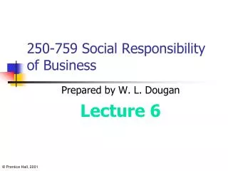 250-759 Social Responsibility of Business