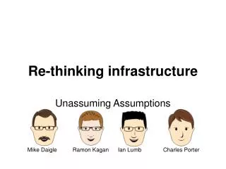Re-thinking infrastructure