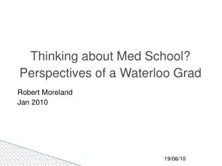 Thinking about Med School? Perspectives of a Waterloo Grad