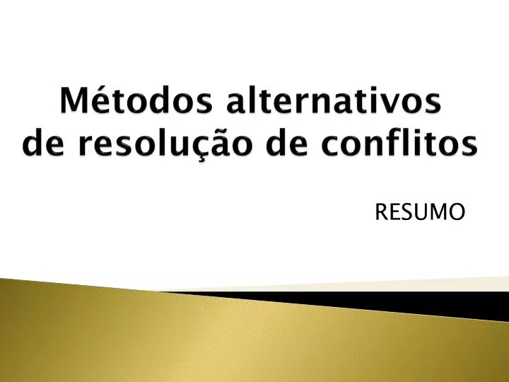 m todos alternativos de resolu o de conflitos