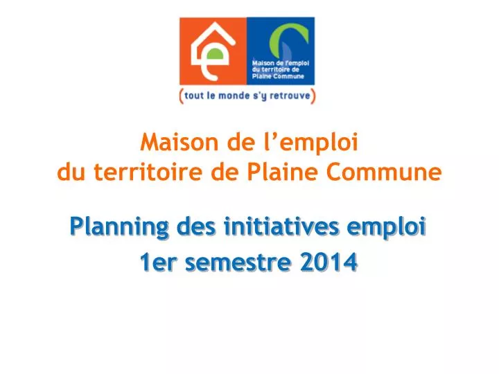 maison de l emploi du territoire de plaine commune