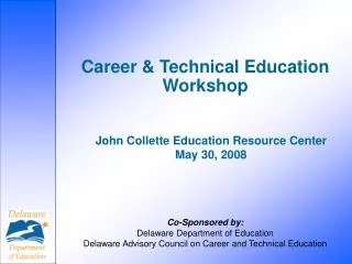Career &amp; Technical Education Workshop