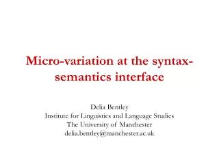 Micro-variation at the syntax-semantics interface