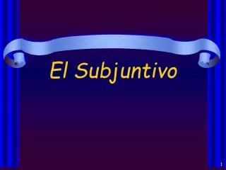 el subjuntivo