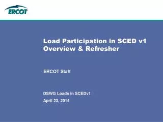Load Participation in SCED v1 Overview &amp; Refresher
