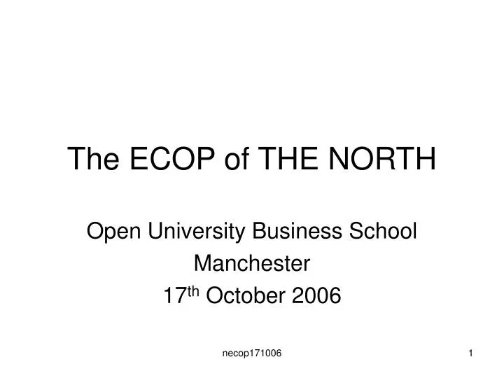 the ecop of the north