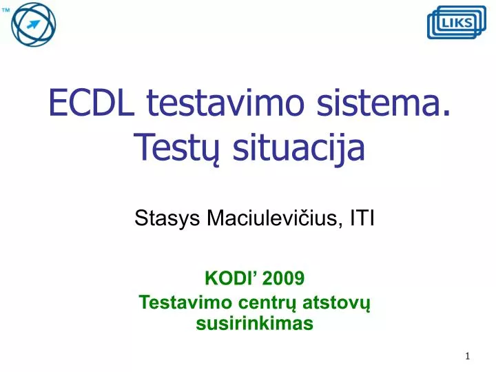 ecdl testavimo sistema t est situacija