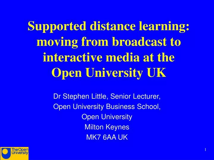 supported distance learning moving from broadcast to interactive media at the open university uk