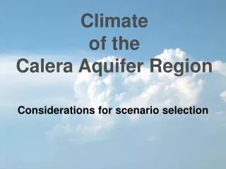 Climate of the Calera Aquifer Region