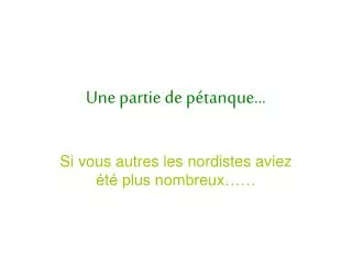 une partie de p tanque