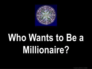 who wants to be a millionaire