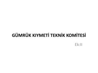 g mr k kiymet tekn k kom tes