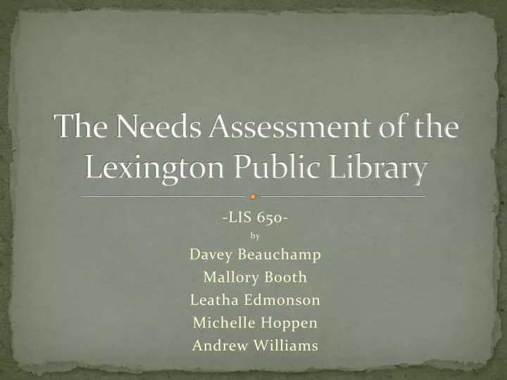 the needs assessment of the lexington public library
