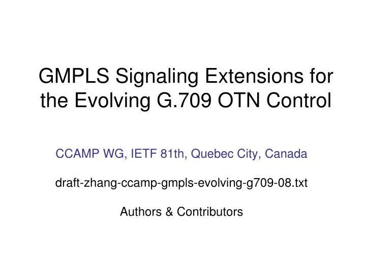 gmpls signaling extensions for the evolving g 709 otn control